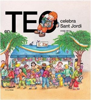 TEO CELEBRA SANT JORDI | 9788499324579 | DENOU, VIOLETA | Galatea Llibres | Llibreria online de Reus, Tarragona | Comprar llibres en català i castellà online