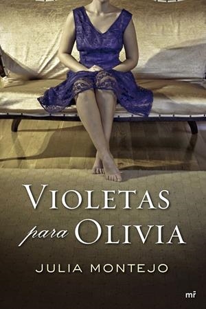 VIOLETAS PARA OLIVIA | 9788427037311 | MONTEJO, JULIA | Galatea Llibres | Librería online de Reus, Tarragona | Comprar libros en catalán y castellano online