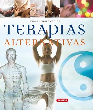 TERAPIAS ALTERNATIVAS, ATLAS ILUSTRADO | 9788430560172 | SUSAETA, EQUIPO | Galatea Llibres | Llibreria online de Reus, Tarragona | Comprar llibres en català i castellà online
