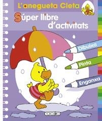 ANEGUETA CLETA SUPERLLIBRE D'ACTIVITATS | 9788499132105 | TODOLIBRO, EQUIPO | Galatea Llibres | Librería online de Reus, Tarragona | Comprar libros en catalán y castellano online
