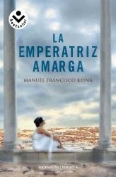 EMPERATRIZ AMARGA, LA | 9788492833337 | REINA, MANUEL FRANCISCO | Galatea Llibres | Llibreria online de Reus, Tarragona | Comprar llibres en català i castellà online