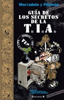 GUIA DE LOS SECRETOS DE LA TIA | 9788466647304 | IBAÑEZ, FRANCISCO | Galatea Llibres | Llibreria online de Reus, Tarragona | Comprar llibres en català i castellà online