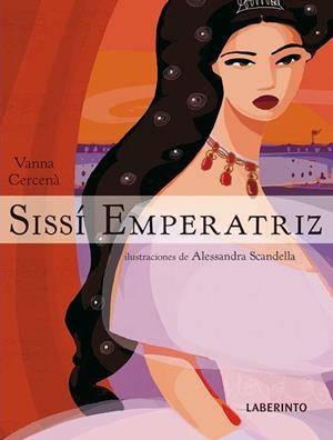 SISSÍ EMPERATRIZ | 9788484833611 | CERCENÀ, VANNA | Galatea Llibres | Llibreria online de Reus, Tarragona | Comprar llibres en català i castellà online
