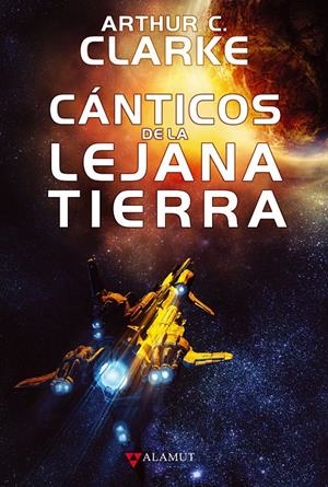 CANTICOS DE LA LEJANA TIERRA | 9788498890594 | CLARKE, ARTHUR C. | Galatea Llibres | Llibreria online de Reus, Tarragona | Comprar llibres en català i castellà online