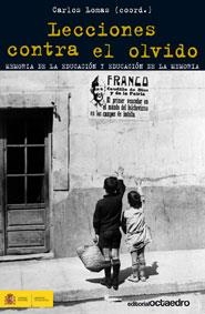 LECCIONES CONTRA EL OLVIDO | 9788499211343 | LOMAS GARCÍA, CARLOS | Galatea Llibres | Librería online de Reus, Tarragona | Comprar libros en catalán y castellano online
