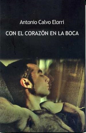 CON EL CORAZÓN EN LA BOCA | 9788492813377 | CALVO ELORRI, ANTONIO | Galatea Llibres | Librería online de Reus, Tarragona | Comprar libros en catalán y castellano online