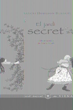 JARDÍ SECRET, EL | 9788483306017 | BURNETT, FRANCES HODGSON | Galatea Llibres | Librería online de Reus, Tarragona | Comprar libros en catalán y castellano online