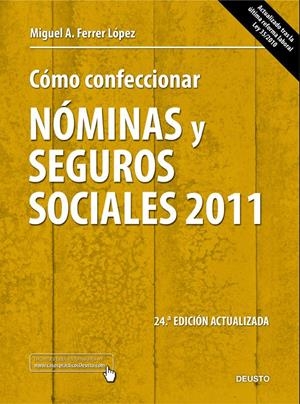 CÓMO CONFECCIONAR NÓMINAS Y SEGUROS SOCIALES 2011 | 9788423428182 | FERRER LOPEZ, MIGUEL A. | Galatea Llibres | Llibreria online de Reus, Tarragona | Comprar llibres en català i castellà online