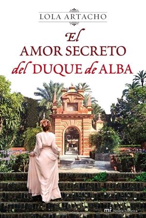 AMOR SECRETO DE LA DUQUESA DE ALBA, EL | 9788427037335 | ARTACHO, LOLA | Galatea Llibres | Librería online de Reus, Tarragona | Comprar libros en catalán y castellano online