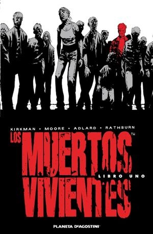 LOS MUERTOS VIVIENTES INTEGRAL 1 | 9788468402772 | KIRKMAN - MOORE | Galatea Llibres | Llibreria online de Reus, Tarragona | Comprar llibres en català i castellà online