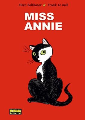 MISS ANNIE | 9788467905168 | BALTHAZAR, FLORE | Galatea Llibres | Librería online de Reus, Tarragona | Comprar libros en catalán y castellano online