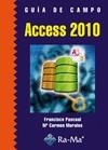 GUÍA DE CAMPO DE ACCESS 2010 | 9788499640563 | PASCUAL GONZÁLEZ, FRANCISCO | Galatea Llibres | Llibreria online de Reus, Tarragona | Comprar llibres en català i castellà online