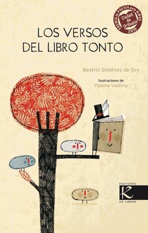 VERSOS DEL LIBRO TONTO, LOS | 9788415250036 | VALDIVIA, PALOMA/GIMÉNEZ DE ORY, BEATRIZ | Galatea Llibres | Llibreria online de Reus, Tarragona | Comprar llibres en català i castellà online