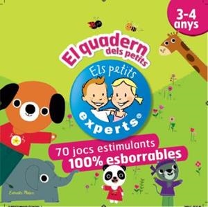 PETITS EXPERTS 3-4 ANYS. EL QUADERN DELS PETITS. 70 JOCS ESTIMULANTS 100% ESBORRABLES | 9788499322766 | VV.AA | Galatea Llibres | Llibreria online de Reus, Tarragona | Comprar llibres en català i castellà online
