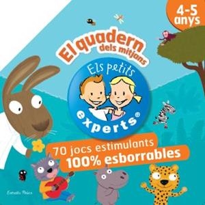 PETITS EXPERTS 4-5 ANYS, ELS. EL QUADERN DELS MITJANS. 70 JOCS ESTIMULANTS 100% ESBORRABLES | 9788499322773 | VV.AA | Galatea Llibres | Llibreria online de Reus, Tarragona | Comprar llibres en català i castellà online