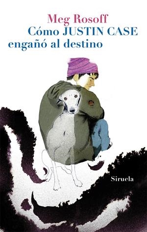 CÓMO JUSTIN CASE ENGAÑÓ AL DESTINO | 9788498415810 | ROSOFF, MEG | Galatea Llibres | Llibreria online de Reus, Tarragona | Comprar llibres en català i castellà online