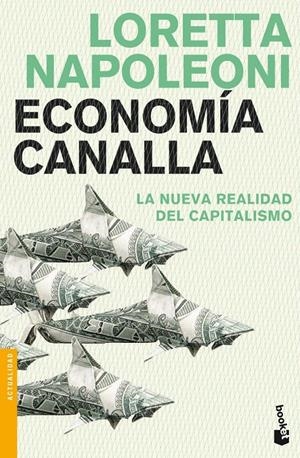 ECONOMIA CANALLA | 9788408102700 | NAPOLEONI, LORETTA | Galatea Llibres | Librería online de Reus, Tarragona | Comprar libros en catalán y castellano online