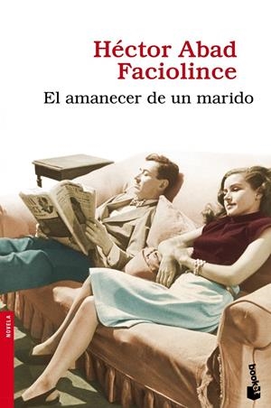 AMANECER DE UN MARIDO | 9788432251023 | ABAD FACIOLINCE, HECTOR | Galatea Llibres | Llibreria online de Reus, Tarragona | Comprar llibres en català i castellà online