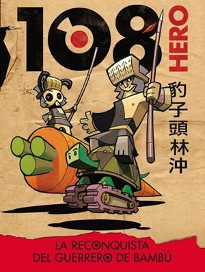 HERO 108. LA RECONQUISTA DEL GUERRERO DE BAMBU | 9788420407340 | Galatea Llibres | Llibreria online de Reus, Tarragona | Comprar llibres en català i castellà online