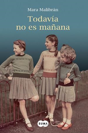 TODAVIA NO ES MAÑANA | 9788483652138 | MALIBRAN, MARA | Galatea Llibres | Llibreria online de Reus, Tarragona | Comprar llibres en català i castellà online