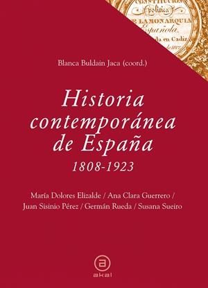 HISTORIA CONTEMPORANEA DE ESPAÑA 1808-1923 | 9788446031048 | BULDAIN JACA, BLANCA | Galatea Llibres | Librería online de Reus, Tarragona | Comprar libros en catalán y castellano online