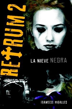 RETRUM 2. LA NIEVE NEGRA | 9788424636166 | MIRALLES, FRANCESC | Galatea Llibres | Librería online de Reus, Tarragona | Comprar libros en catalán y castellano online