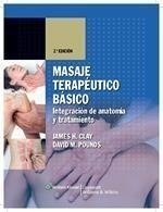 MASAJE TERAPÉUTICO BÁSICO | 9788496921238 | CLAY M. POUNDS, JAMES | Galatea Llibres | Llibreria online de Reus, Tarragona | Comprar llibres en català i castellà online