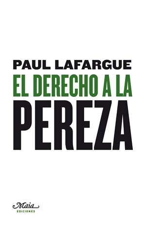 DERECHO A LA PEREZA | 9788492724291 | LAFARGUE, PAUL | Galatea Llibres | Llibreria online de Reus, Tarragona | Comprar llibres en català i castellà online