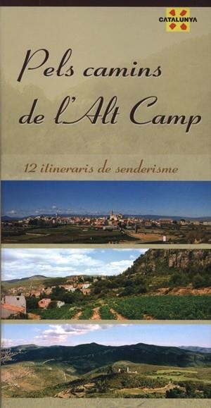 PELS CAMINS DE L'ALT CAMP | 9788497912877 | DIVERSOS, AUTORS | Galatea Llibres | Llibreria online de Reus, Tarragona | Comprar llibres en català i castellà online