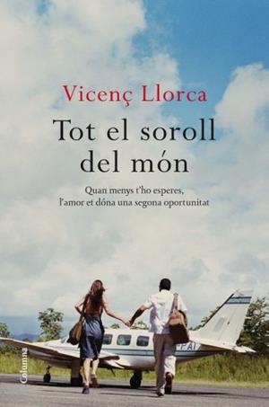 TOT EL SOROLL DEL MÓN | 9788466412292 | LLORCA, VICENÇ | Galatea Llibres | Llibreria online de Reus, Tarragona | Comprar llibres en català i castellà online