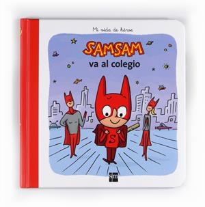 SAMSAM VA AL COLEGIO | 9788467548204 | BLOCH, SERGE | Galatea Llibres | Llibreria online de Reus, Tarragona | Comprar llibres en català i castellà online