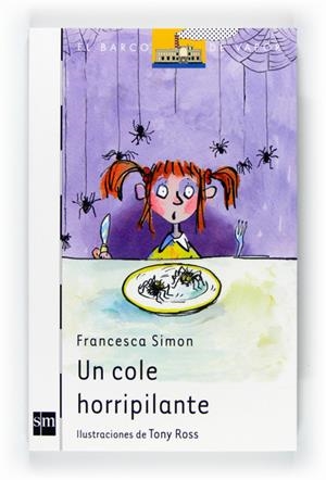 COLE HORRIPILANTE, UN | 9788467547924 | SIMON, FRANCESCA | Galatea Llibres | Librería online de Reus, Tarragona | Comprar libros en catalán y castellano online