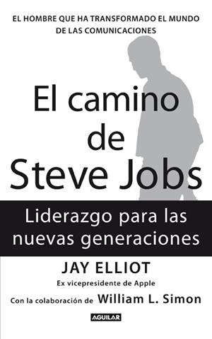 CAMINO DE STEVE JOBS | 9788403102118 | ELLIOT, JAY | Galatea Llibres | Llibreria online de Reus, Tarragona | Comprar llibres en català i castellà online