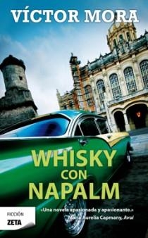 WHISKY CON NAPALM | 9788498725025 | MORA, VICTOR | Galatea Llibres | Llibreria online de Reus, Tarragona | Comprar llibres en català i castellà online