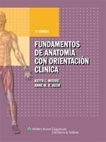 FUNDAMENTOS DE ANATOMIA CON ORIENTACIÓN CLÍNICA | 9788496921160 | MOORE, KEITH Y ANNE M. AGUR | Galatea Llibres | Librería online de Reus, Tarragona | Comprar libros en catalán y castellano online