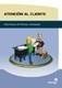 ATENCIÓN AL CLIENTE | 9788496256101 | PAZ COUSO, RENATA | Galatea Llibres | Librería online de Reus, Tarragona | Comprar libros en catalán y castellano online