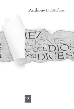 DIEZ ORACI0NES A LAS QUE DIOS SIEMPRE DICE SI | 9788427131996 | DESTEFANO, ANTHONY | Galatea Llibres | Librería online de Reus, Tarragona | Comprar libros en catalán y castellano online