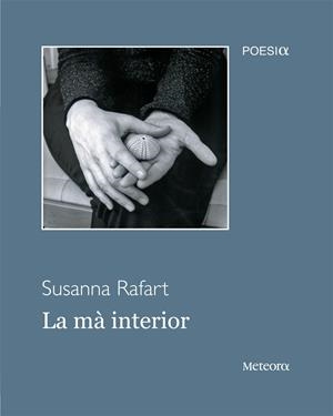 MÀ INTERIOR, LA | 9788492874460 | RAFART COROMINES, SUSANA | Galatea Llibres | Librería online de Reus, Tarragona | Comprar libros en catalán y castellano online