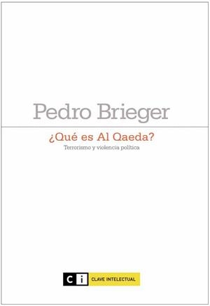 QUÉ ES AL QAEDA? | 9788493904739 | BRIEGER, PEDRO | Galatea Llibres | Librería online de Reus, Tarragona | Comprar libros en catalán y castellano online