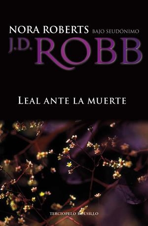 LEAL ANTE LA MUERTE | 9788492617913 | ROBB, J.D. NORA ROBERTS BAJO SEUDONIMO | Galatea Llibres | Librería online de Reus, Tarragona | Comprar libros en catalán y castellano online
