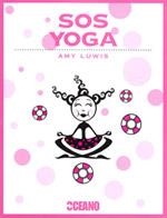 SOS YOGA | 9788475567464 | LUWIS, AMY | Galatea Llibres | Librería online de Reus, Tarragona | Comprar libros en catalán y castellano online