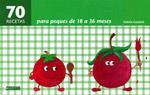 70 RECETAS PARA PEQUES DE 18 A 36 MESES | 9788475567150 | GAUDANT, VALERIE | Galatea Llibres | Librería online de Reus, Tarragona | Comprar libros en catalán y castellano online