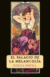 PALACIO DE LA MELANCOLÍA | 9788402421227 | RUNFOLA, PATRIZIA | Galatea Llibres | Librería online de Reus, Tarragona | Comprar libros en catalán y castellano online