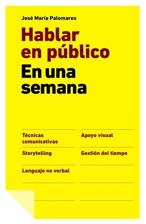 HABLAR EN PUBLICO EN UNA SEMANA | 9788498751512 | PALOMARES FERNANDEZ, JOSE Mº | Galatea Llibres | Librería online de Reus, Tarragona | Comprar libros en catalán y castellano online