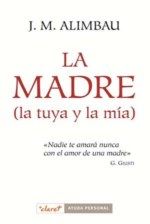 MADRE, LA. LA TUYA Y LA MIA | 9788498464108 | ALIMBAU, J.M. | Galatea Llibres | Librería online de Reus, Tarragona | Comprar libros en catalán y castellano online