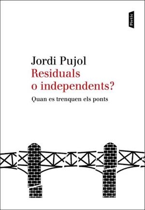 RESIDUALS O INDEPENDENTS? | 9788498091885 | PUJOL, JORDI | Galatea Llibres | Llibreria online de Reus, Tarragona | Comprar llibres en català i castellà online