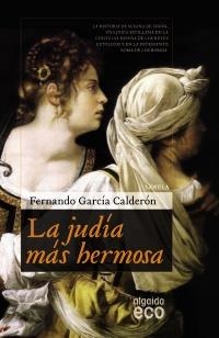LA JUDÍA MÁS HERMOSA | 9788498776485 | GARCÍA CALDERÓN, FERNANDO | Galatea Llibres | Llibreria online de Reus, Tarragona | Comprar llibres en català i castellà online