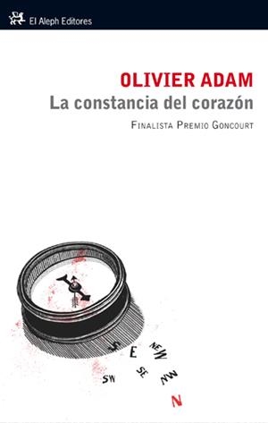 CONSTANCIA DEL CORAZÓN, LA | 9788476699942 | ADAM, OLIVIER | Galatea Llibres | Llibreria online de Reus, Tarragona | Comprar llibres en català i castellà online