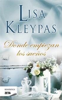 DONDE EMPIEZAN LOS SUEÑOS | 9788498725230 | KLEYPAS, LISA | Galatea Llibres | Librería online de Reus, Tarragona | Comprar libros en catalán y castellano online