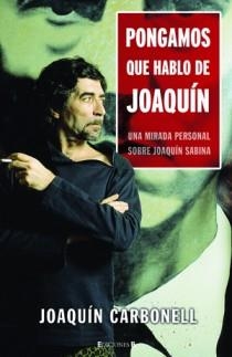 PONGAMOS QUE HABLO DE JOAQUIN | 9788466641357 | CARBONELL, JOAQUIN | Galatea Llibres | Librería online de Reus, Tarragona | Comprar libros en catalán y castellano online